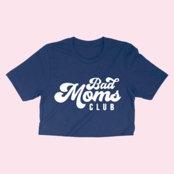 Bad Moms Club Graphic Tee SZ XS - XL NEW! - Picture 2 of 10